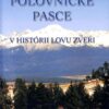 https://www.odimon.sk/buxus/images/fotogaleria/katalog_produktov/polovnicke_potreby_1/literatura_1/kniha_polovnicke_pasce_v_historii_lovu_zveri_/kniha_polovnicke_pasce_v_historii_lovu_zveri_.jpg Epos www.24k.sk