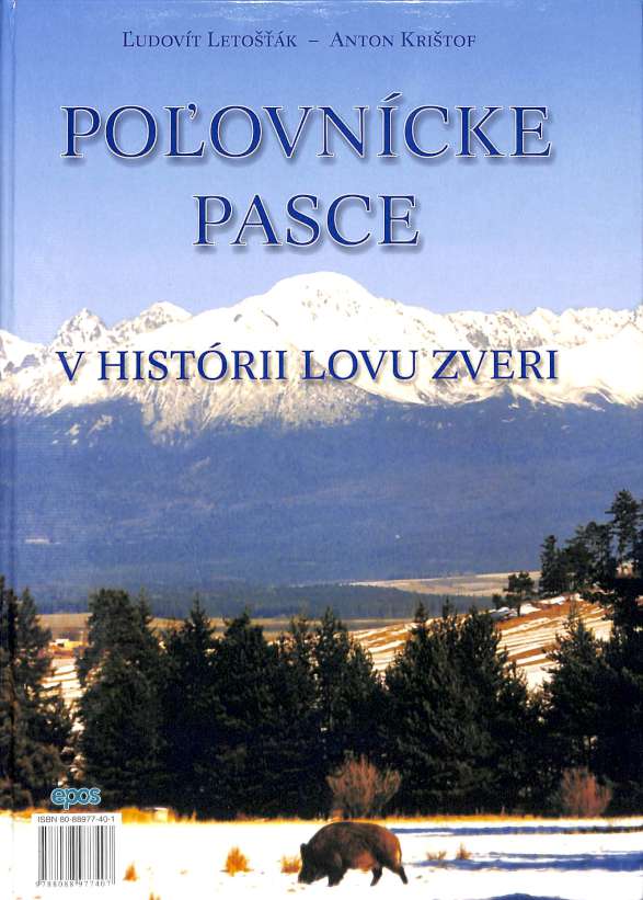 https://www.odimon.sk/buxus/images/fotogaleria/katalog_produktov/polovnicke_potreby_1/literatura_1/kniha_polovnicke_pasce_v_historii_lovu_zveri_/kniha_polovnicke_pasce_v_historii_lovu_zveri_.jpg Epos www.24k.sk